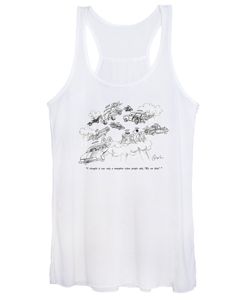 Auto Women's Tank Top featuring the drawing I Thought It Was Only A Metaphor When People Said by Edward Frascino
