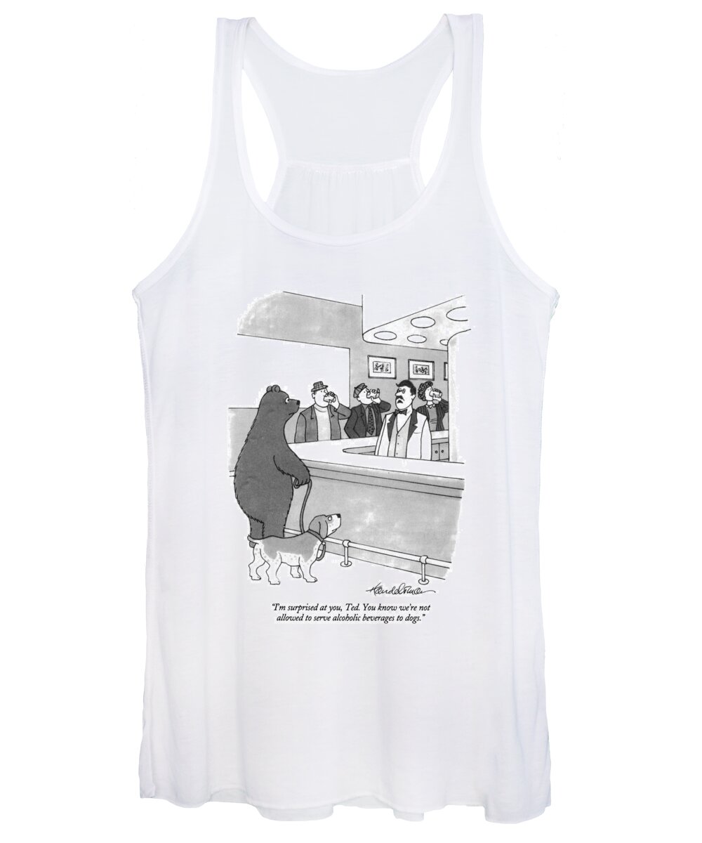 (bartender Speaks To A Dog Who Has Another Dog By Its Leash.) Women's Tank Top featuring the drawing I'm Surprised by JB Handelsman