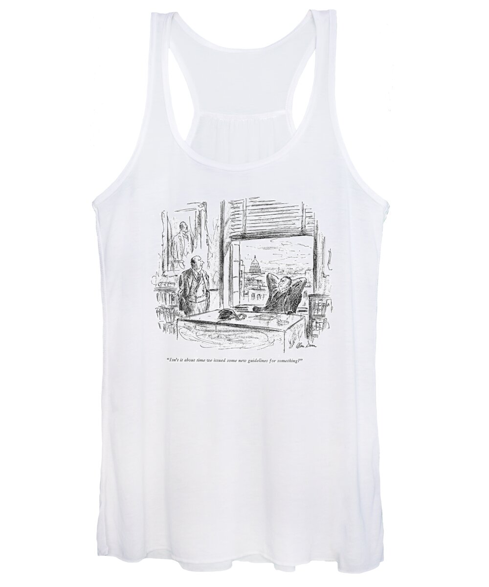 73459 Adu Alan Dunn (two Men In Washington Women's Tank Top featuring the drawing Isn't It About Time We Issued Some New Guidelines by Alan Dunn