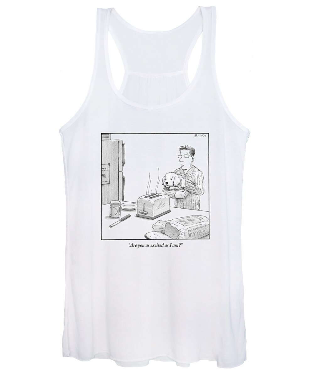 
Toast Women's Tank Top featuring the drawing Man, Holding Dog, Speaks To Dog As Both Watch by Harry Bliss