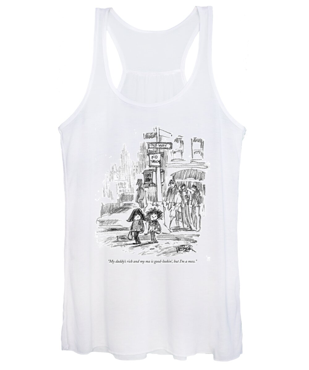 Rich People Women's Tank Top featuring the drawing My Daddy's Rich And My Ma Is Good-lookin' by Robert Weber
