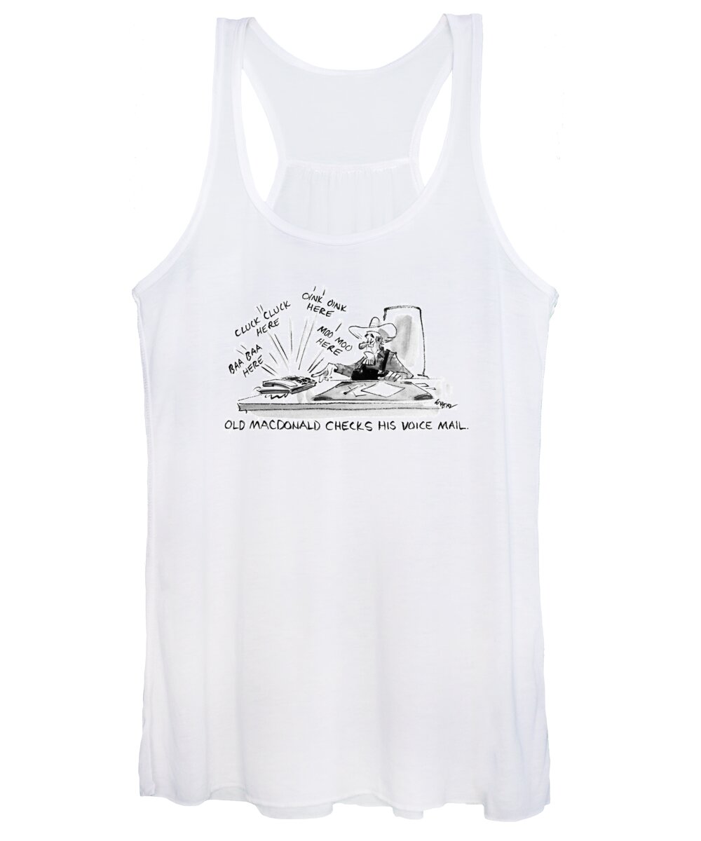 
Old Macdonald Checks His Voice Mail: Title. He Hears Women's Tank Top featuring the drawing Old Macdonald Checks His Voice Mail: by Lee Lorenz