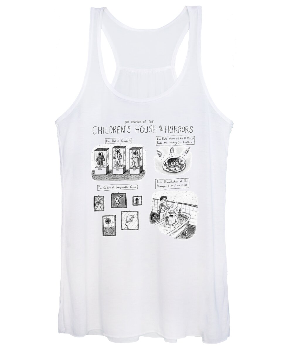 Fears Women's Tank Top featuring the drawing On Display At The Children's House Of Horror: by Roz Chast