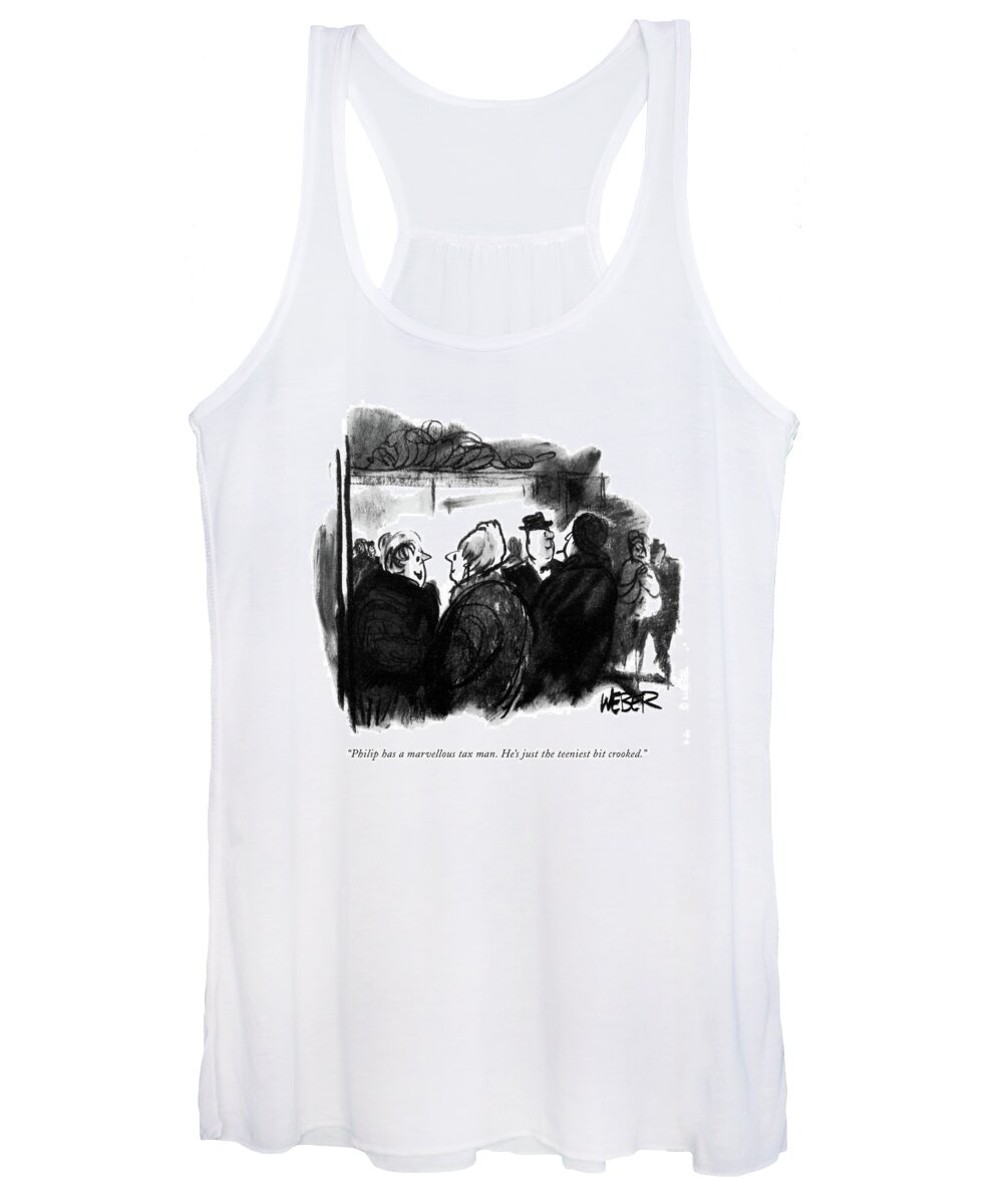 70575 
 Two Women Talking. Robert Weber Accounting Stock Tax Corporate Business Women's Tank Top featuring the drawing Philip Has A Marvellous Tax Man. He's by Robert Weber