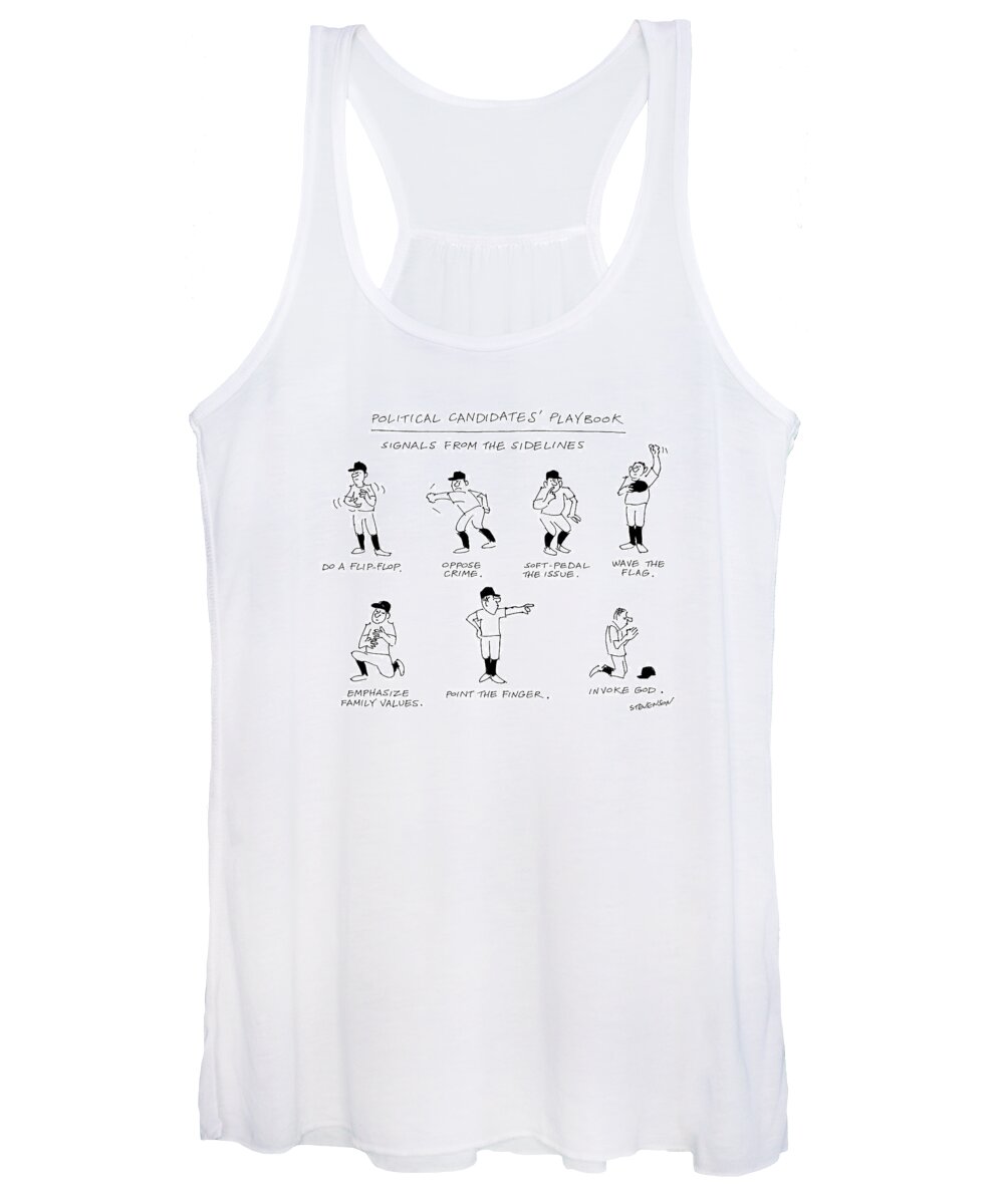 Politics Women's Tank Top featuring the drawing Political Candidates' Playbook
Signals by James Stevenson