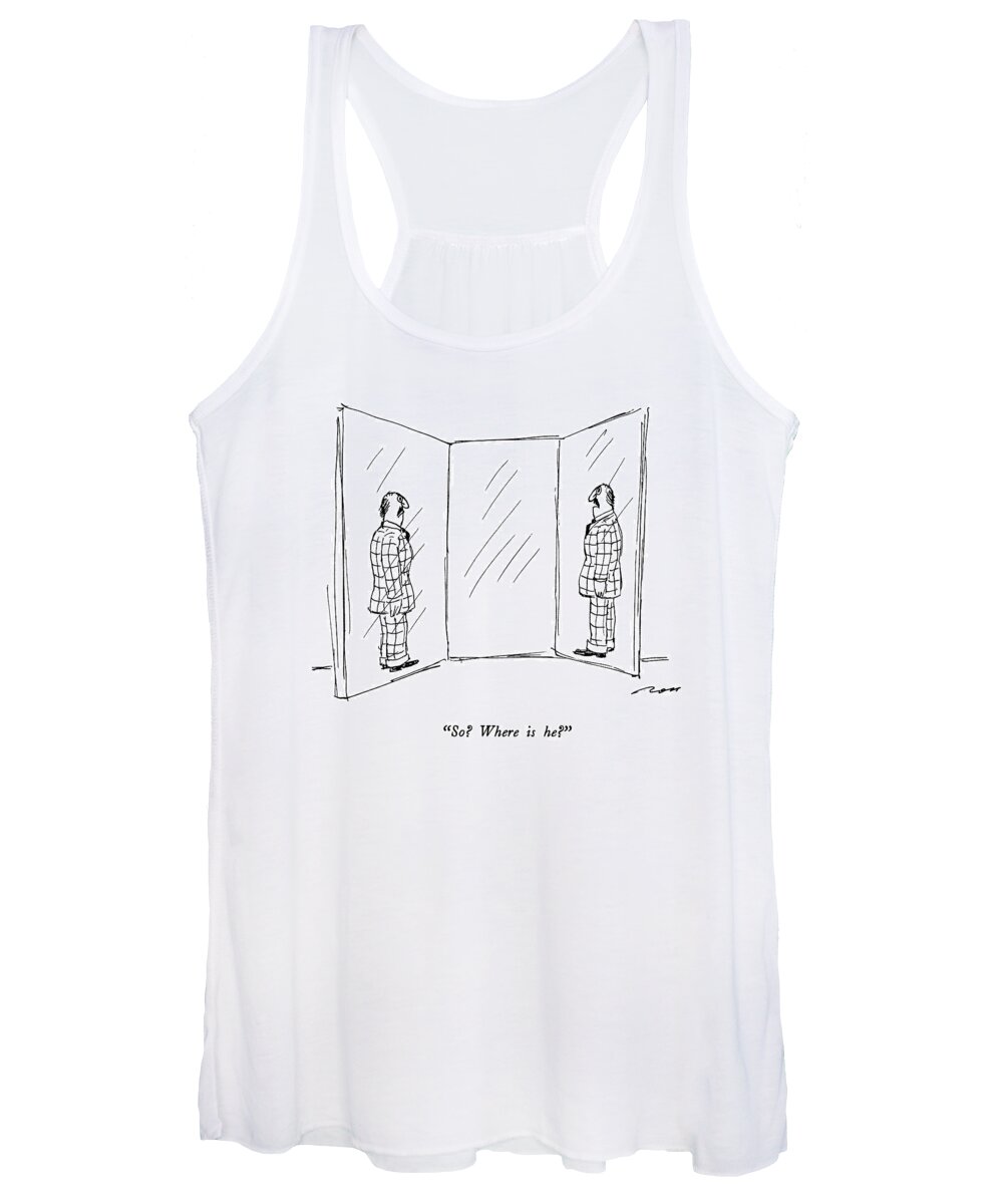 

 One Wing Of A: Three-wing Mirror To Another Women's Tank Top featuring the drawing So? Where Is He? by Al Ross
