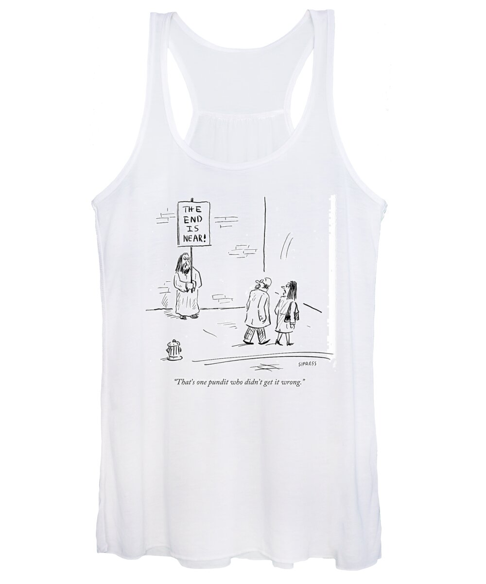 That's One Pundit Who Didn't Get It Wrong.' Women's Tank Top featuring the drawing That's One Pundit Who Didn't Get It Wrong by David Sipress