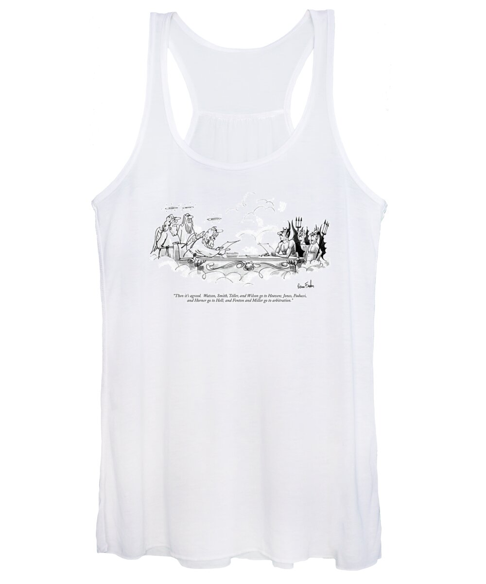 

 Angel Discussing Matters With Devil. Angels Stand Beside Head Angel Women's Tank Top featuring the drawing Then It's Agreed. Watson by Dana Fradon