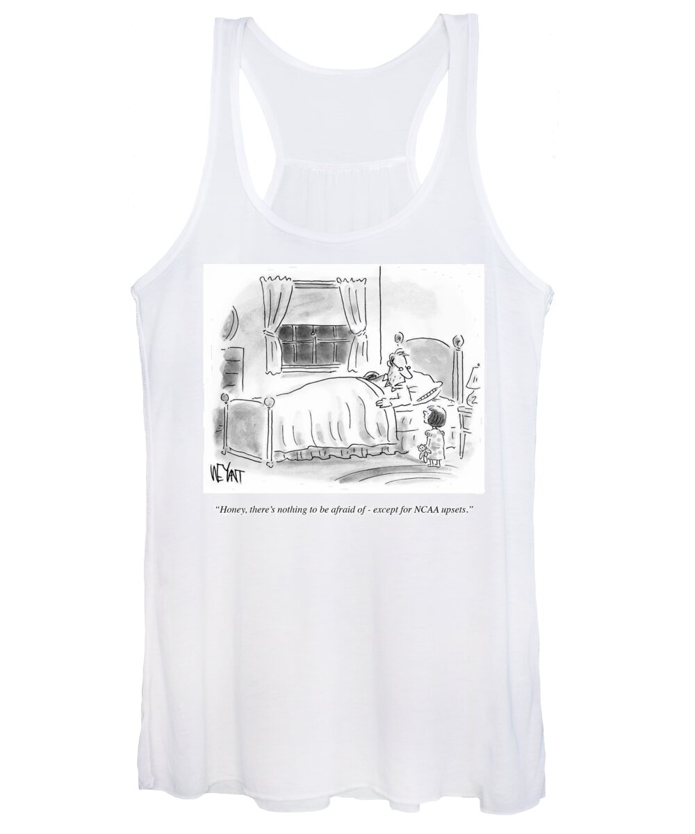 Honey Women's Tank Top featuring the drawing There's Nothing To Be Afraid by Christopher Weyant