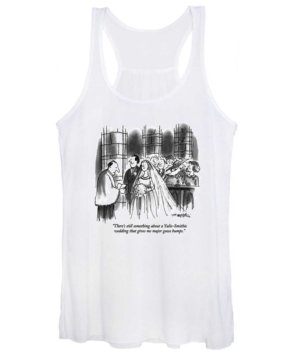 

 Woman To Friend As They Watch Wedding Ceremony. Refers To Yale University And Smith College.education Women's Tank Top featuring the drawing There's Still Something About A Yalie-smithie by Henry Martin