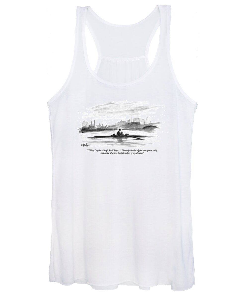 Writers Women's Tank Top featuring the drawing 'thirty Days In A Single Scull.' Day 17: by Warren Miller