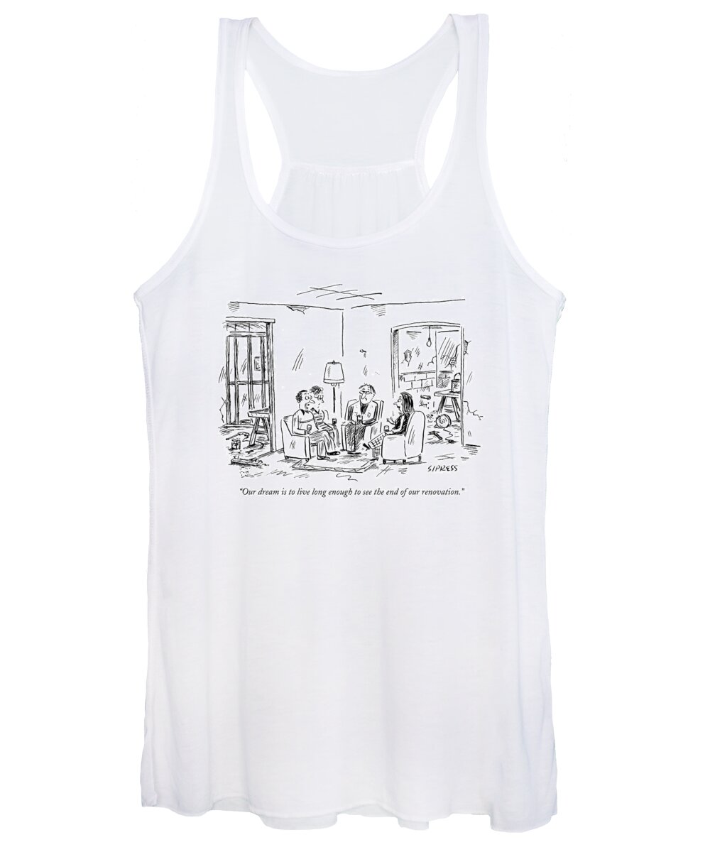 Interiors Architecture Problems 

(two Couples Sitting In The Middle Of A House Being Renovated.) 122043 Dsi David Sipress Women's Tank Top featuring the drawing Two Couples Sitting In The Middle Of A House by David Sipress