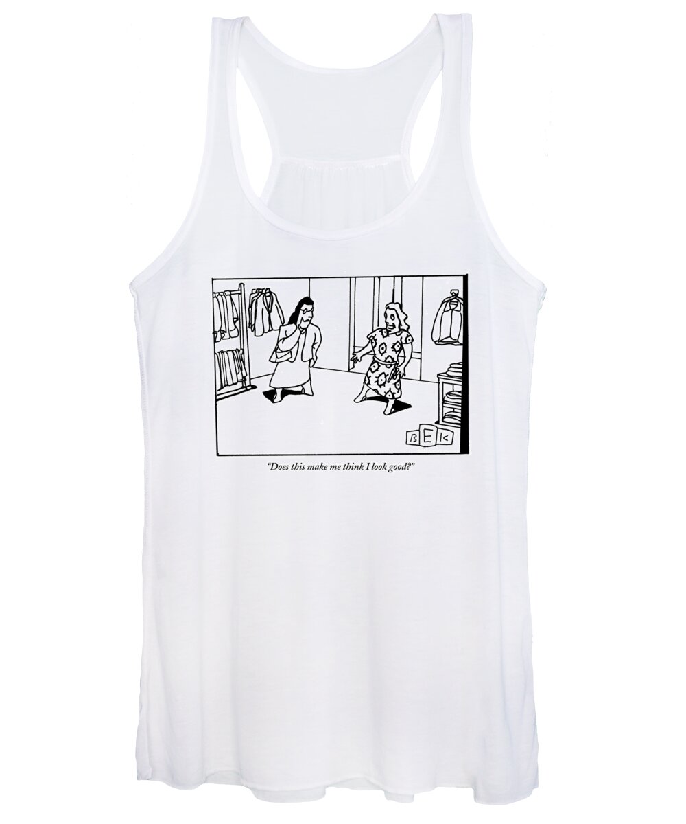 Look Women's Tank Top featuring the drawing Two Women Talking Outside Fitting Rooms by Bruce Eric Kaplan