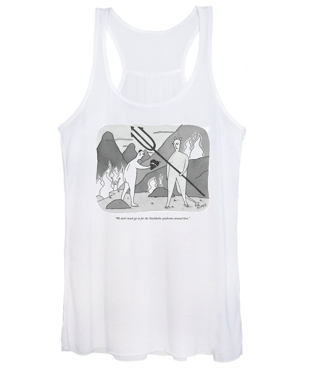 Hell Women's Tank Top featuring the drawing We Don't Much Go In For The Stockholm Syndrome by Peter C Vey