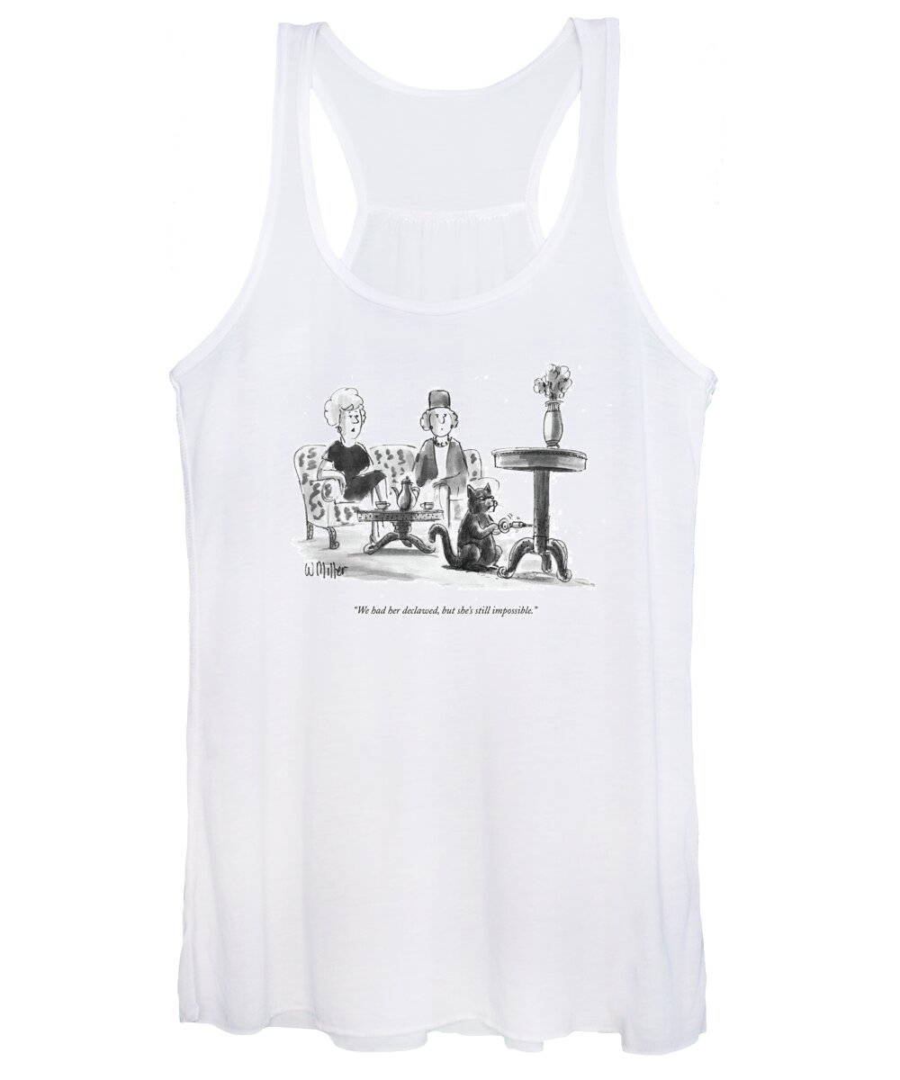 

 Woman About A Cat Using A Drill To Bore Holes In A Table Leg. Pets Women's Tank Top featuring the drawing We Had Her Declawed by Warren Miller