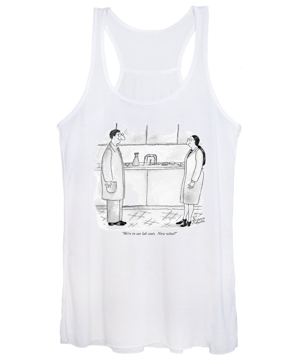 We're In Our Lab Coats. Now What? Labratory
(man To Woman Standing In Laboratory.) Relationships Women's Tank Top featuring the drawing We're In Our Lab Coats. Now What? by Victoria Roberts
