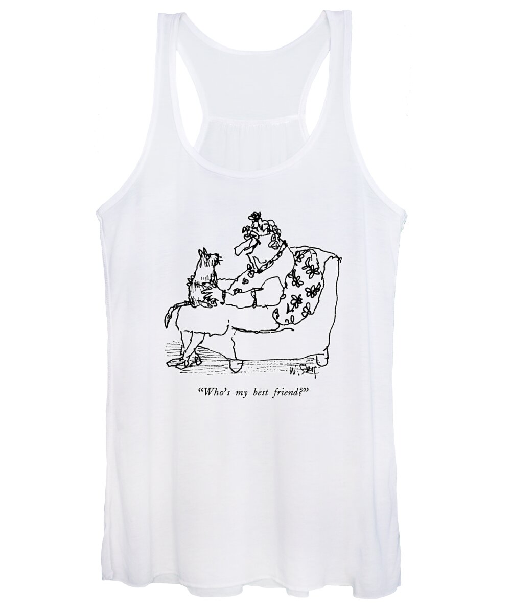 

 Old Woman Says To Cat In Her Lap. 
Cats Women's Tank Top featuring the drawing Who's My Best Friend? by William Steig