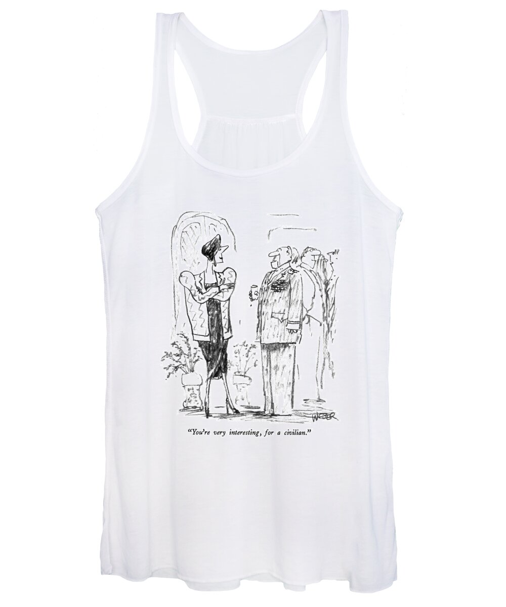 

 Army: General Says To Chic Women's Tank Top featuring the drawing You're Very Interesting by Robert Weber