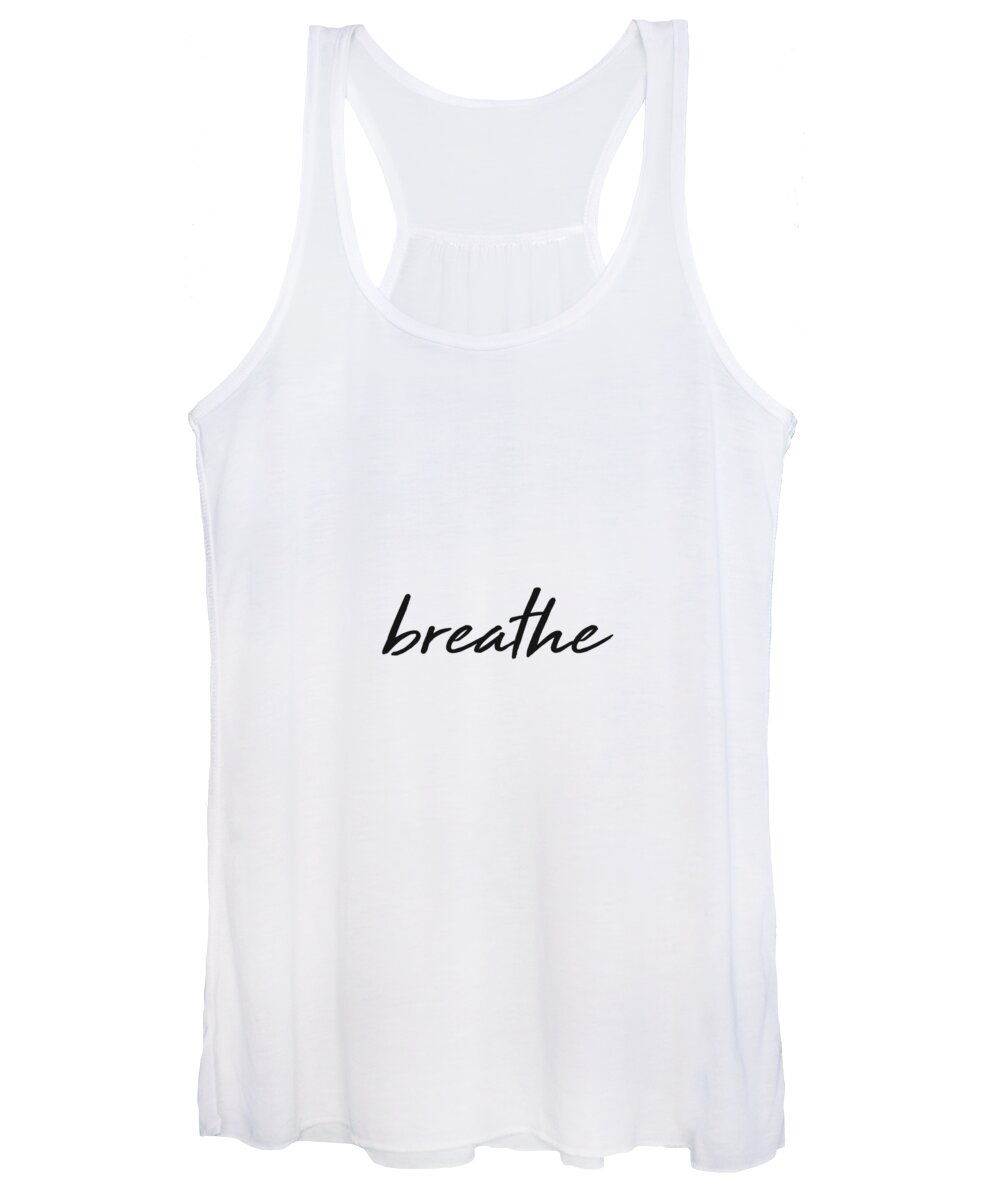 Breathe Women's Tank Top featuring the mixed media Breathe - Minimalist Print - Black and White - Typography - Quote Poster by Studio Grafiikka