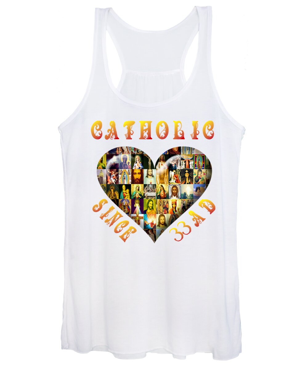 Catholic Women's Tank Top featuring the mixed media Catholic Since 33 AD by Gabby Dreams