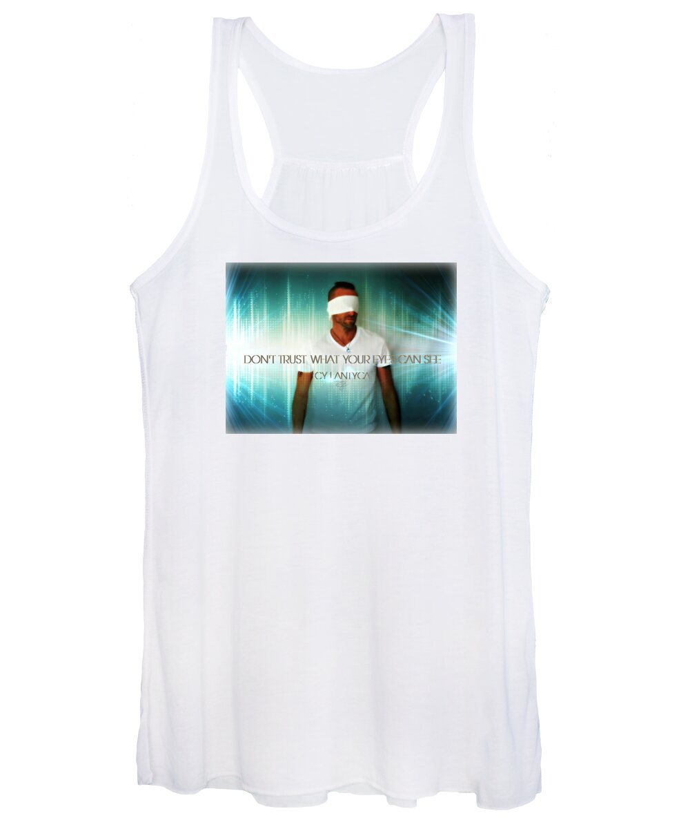 Quotes Women's Tank Top featuring the photograph Don't Trust by Cyryn Fyrcyd