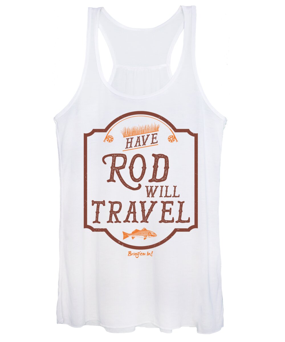 Redfish Women's Tank Top featuring the digital art Have Rod Will Travel Backcountry by Kevin Putman