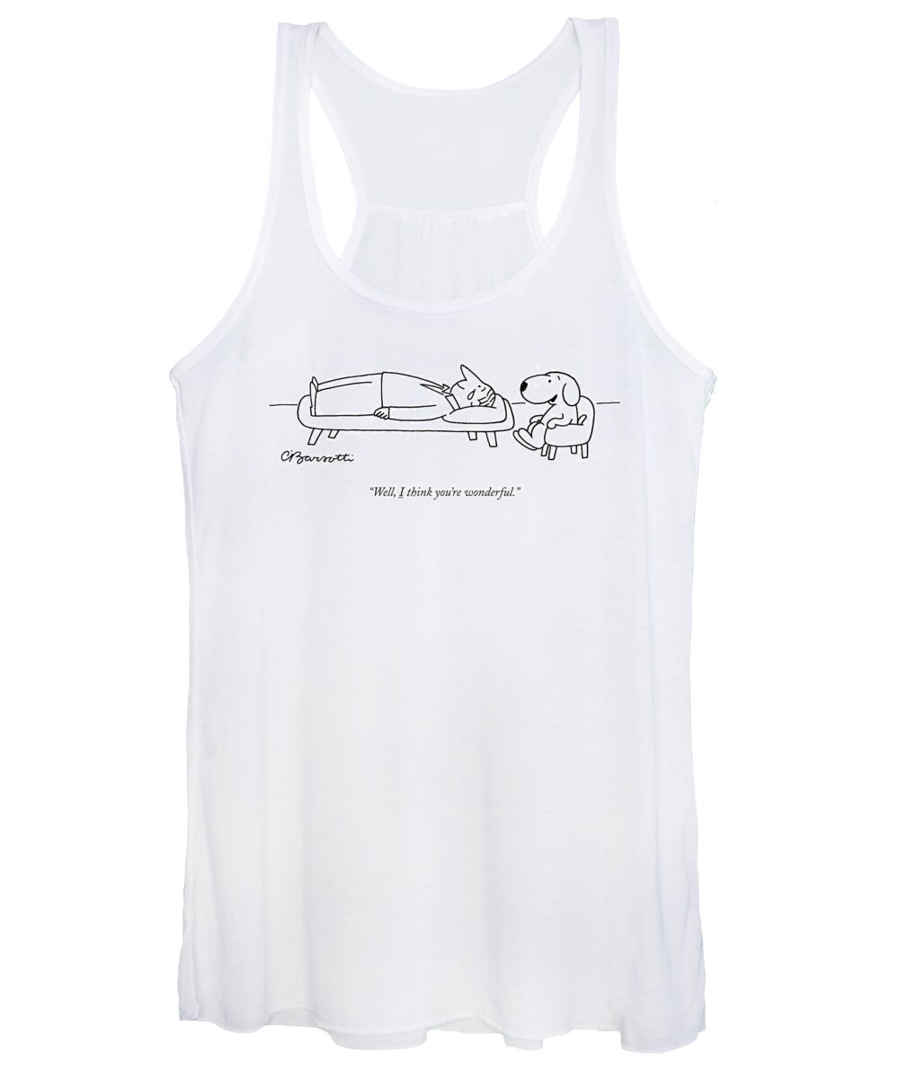 well Women's Tank Top featuring the drawing I think you are wonderful by Charles Barsotti