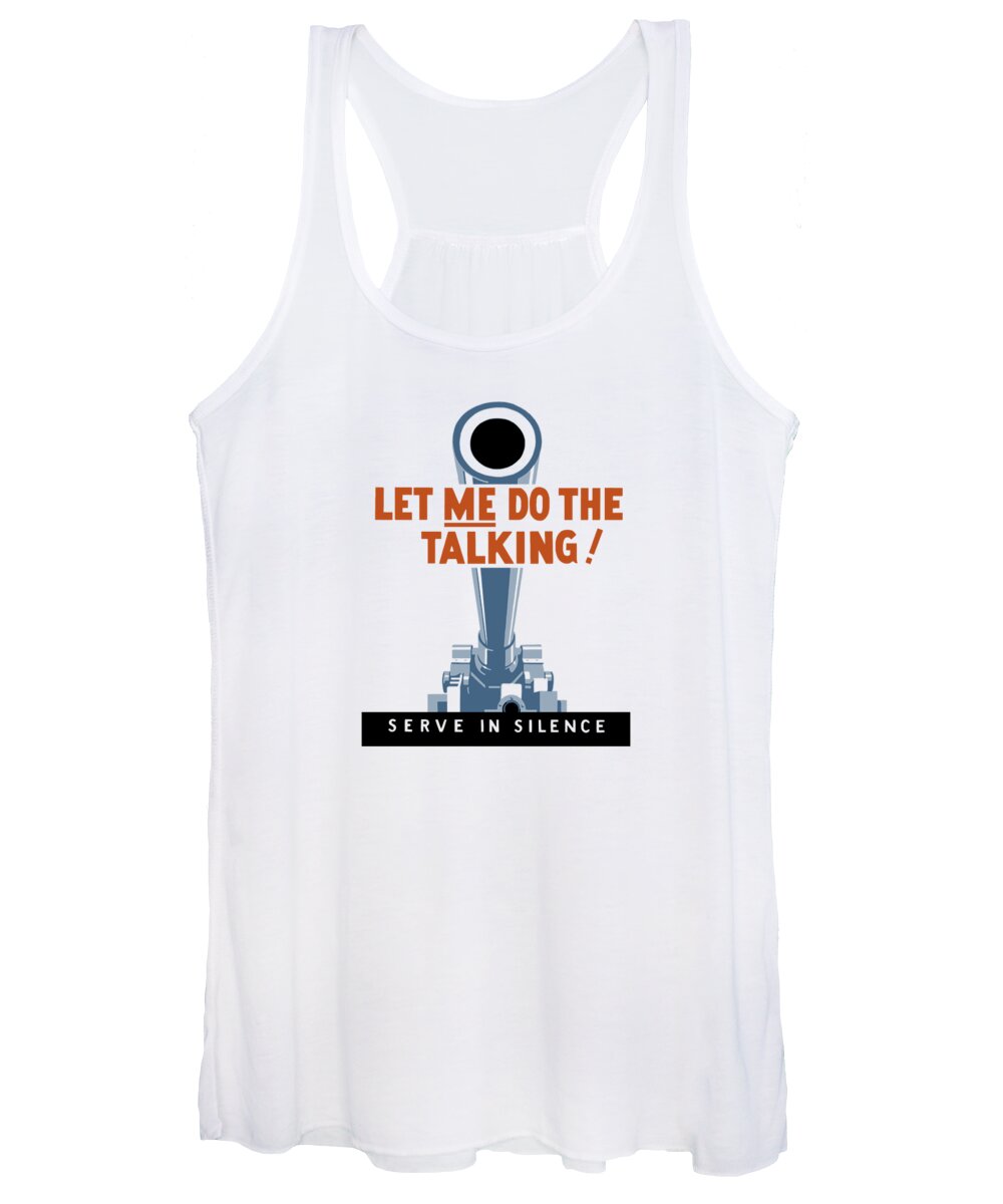 Artillery Women's Tank Top featuring the painting Let Me Do The Talking by War Is Hell Store