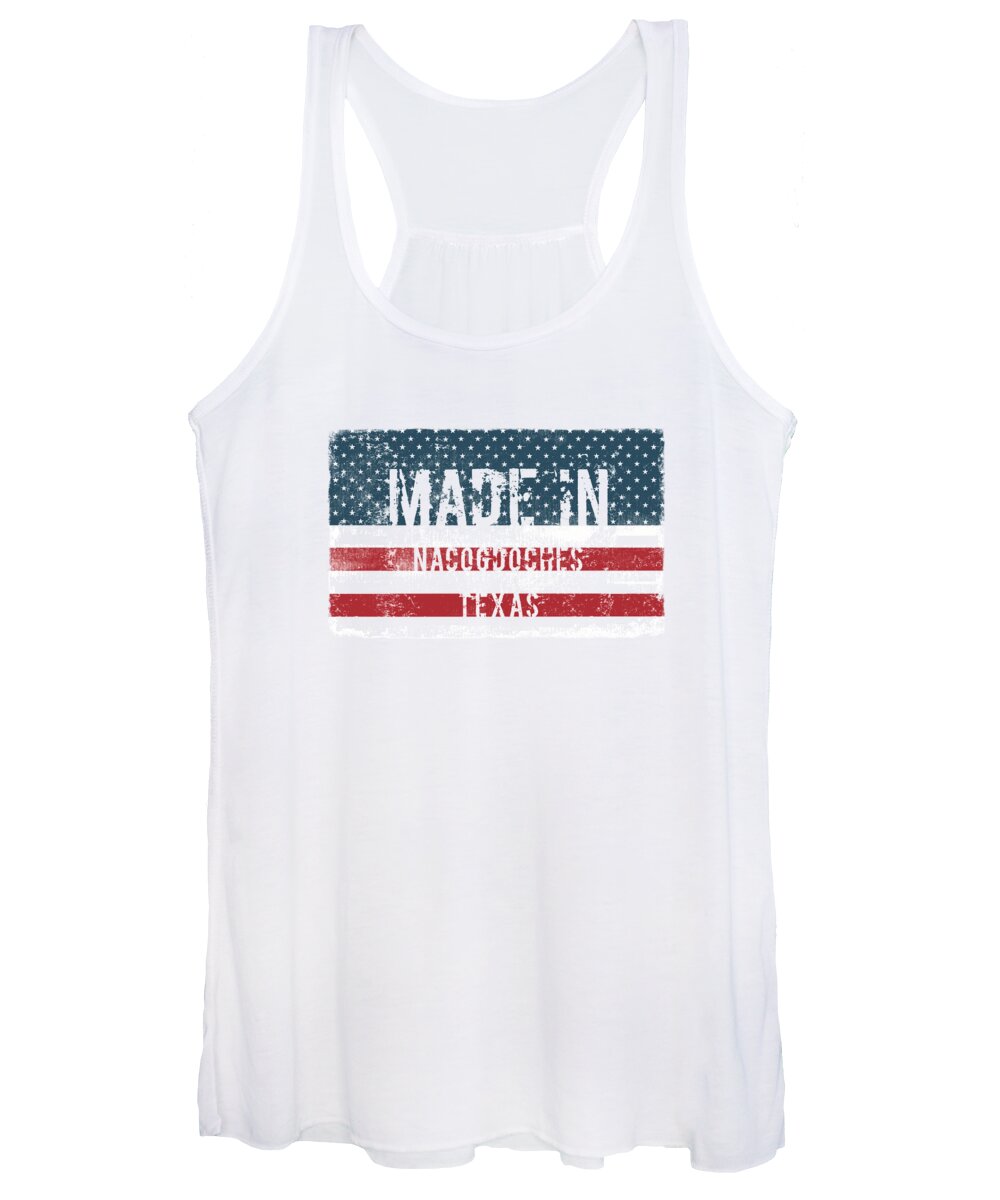 Nacogdoches Women's Tank Top featuring the digital art Made in Nacogdoches, Texas by Tinto Designs