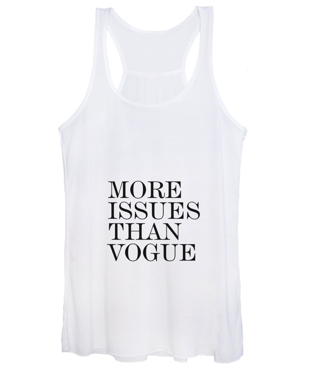 More Issues Than Vogue Women's Tank Top featuring the photograph More Issues than Vogue - Minimalist Print - Typography - Quote Poster by Studio Grafiikka