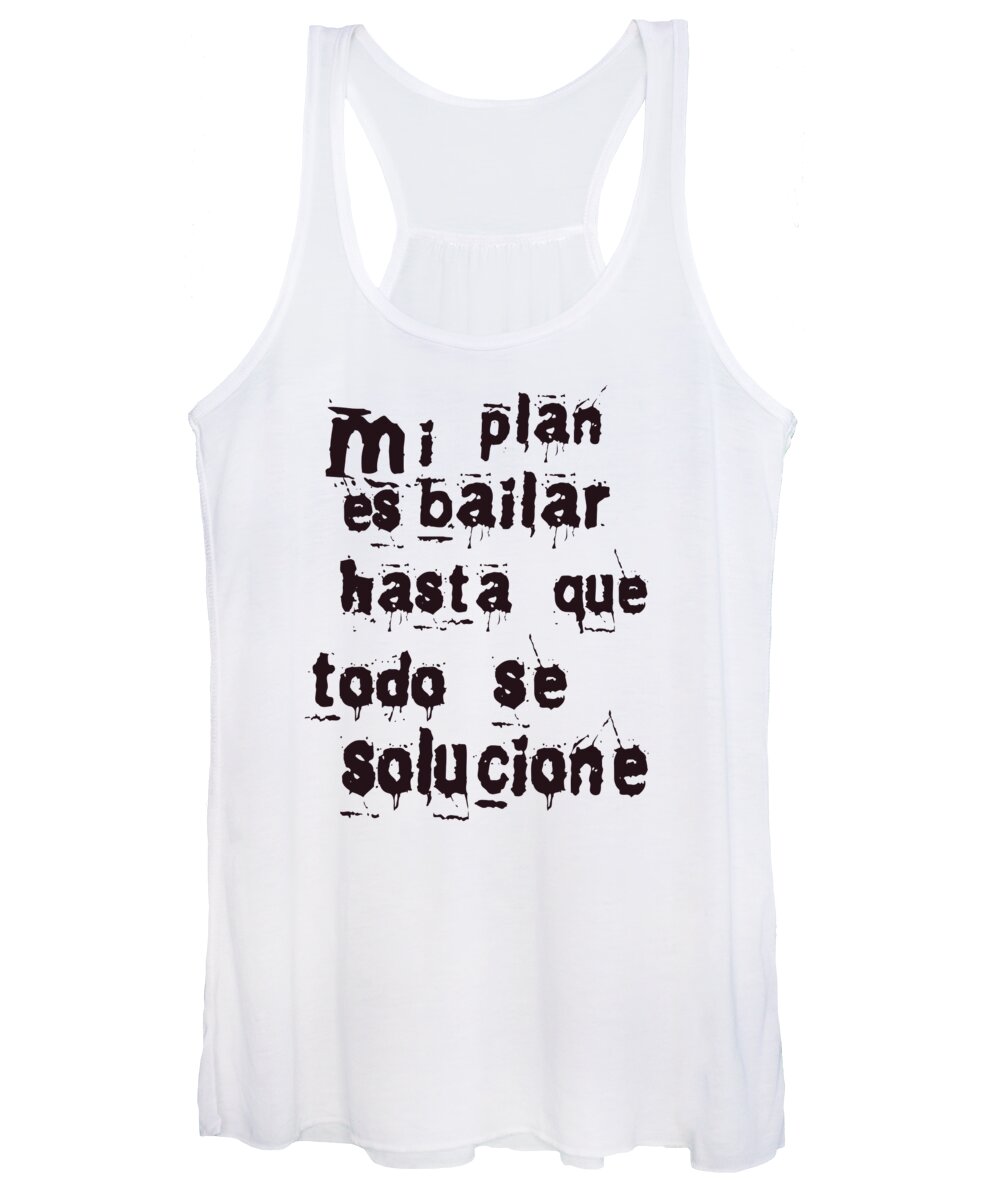 Latino Women's Tank Top featuring the mixed media Spanish Plan de Baile - Plan to Dance by Hw