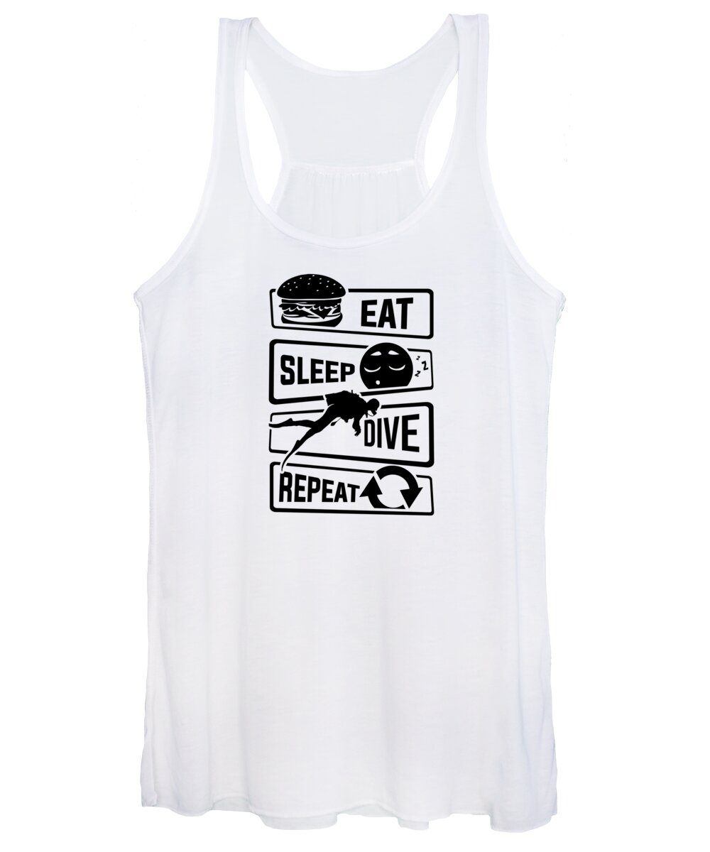 Swimming Women's Tank Top featuring the digital art Eat Sleep Dive Repeat Diving Reef Lake Diver Sea #1 by Mister Tee
