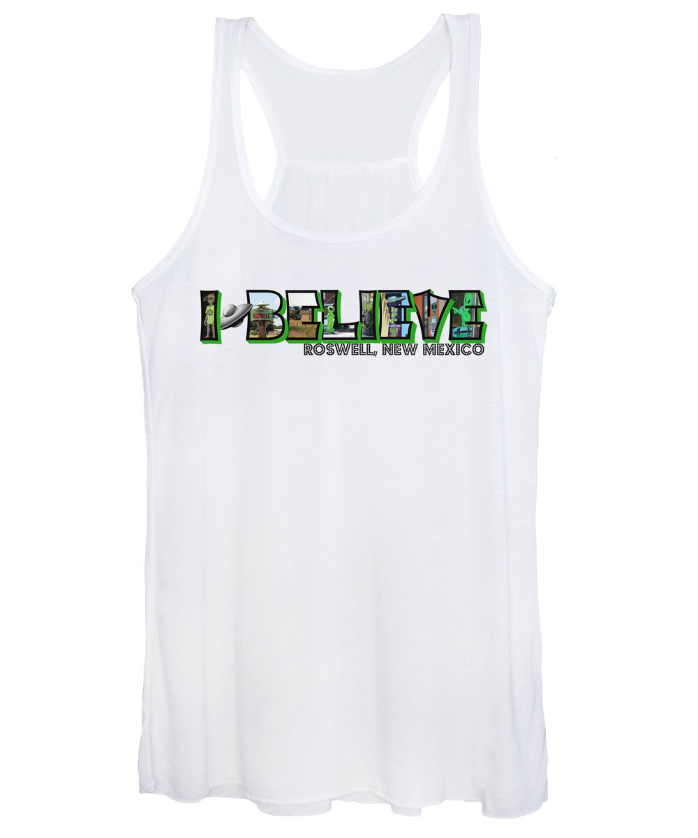 New Mexico Women's Tank Top featuring the photograph I Believe Roswell New Mexico Big Letter by Colleen Cornelius