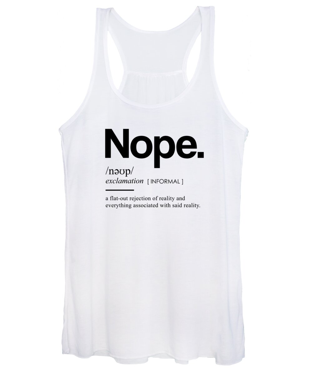 Nope Women's Tank Top featuring the mixed media Nope - Funny Dictionary Meaning - Minimal, Modern Typography Print by Studio Grafiikka