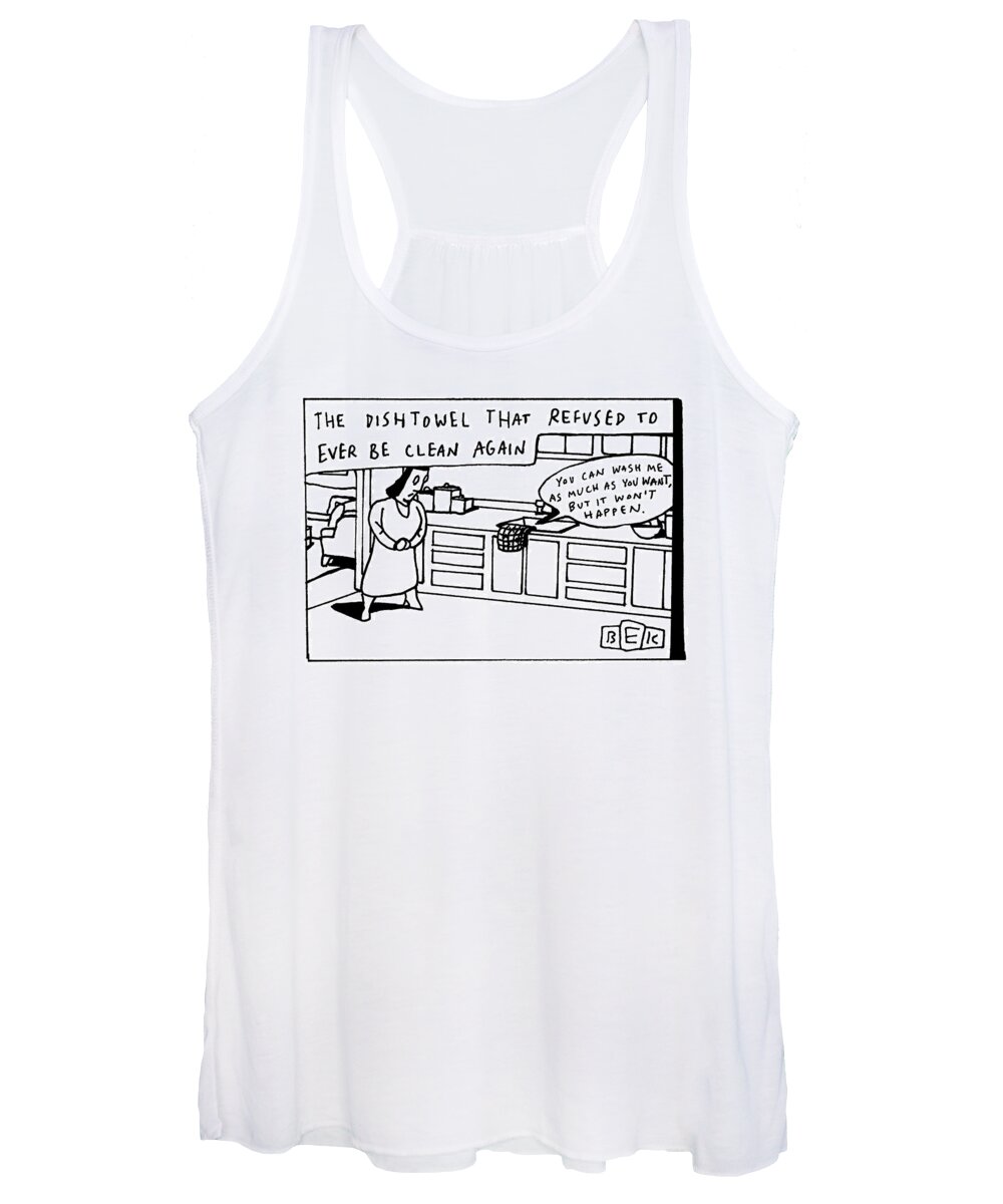 Captionless Women's Tank Top featuring the drawing Wash Me As Much As You Want by Bruce Eric Kaplan
