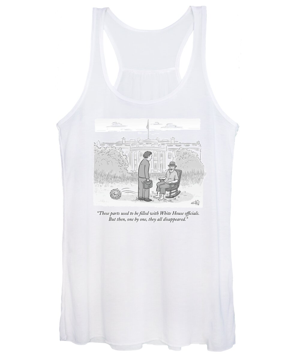 These Parts Used To Be Filled With White House Officials. But Then Women's Tank Top featuring the drawing White House Officials by Ellis Rosen