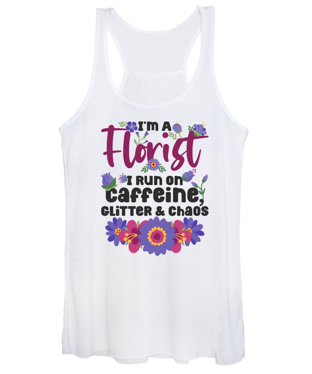 Florists Women's Tank Top featuring the digital art Florists Gardening Floriculture Flowers Floristry #1 by Toms Tee Store