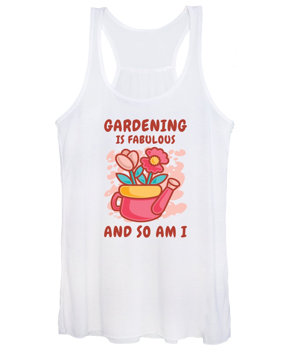 Fabulous Women's Tank Top featuring the digital art Fabulous Gardening Florist Botany Planting Flowers #4 by Toms Tee Store