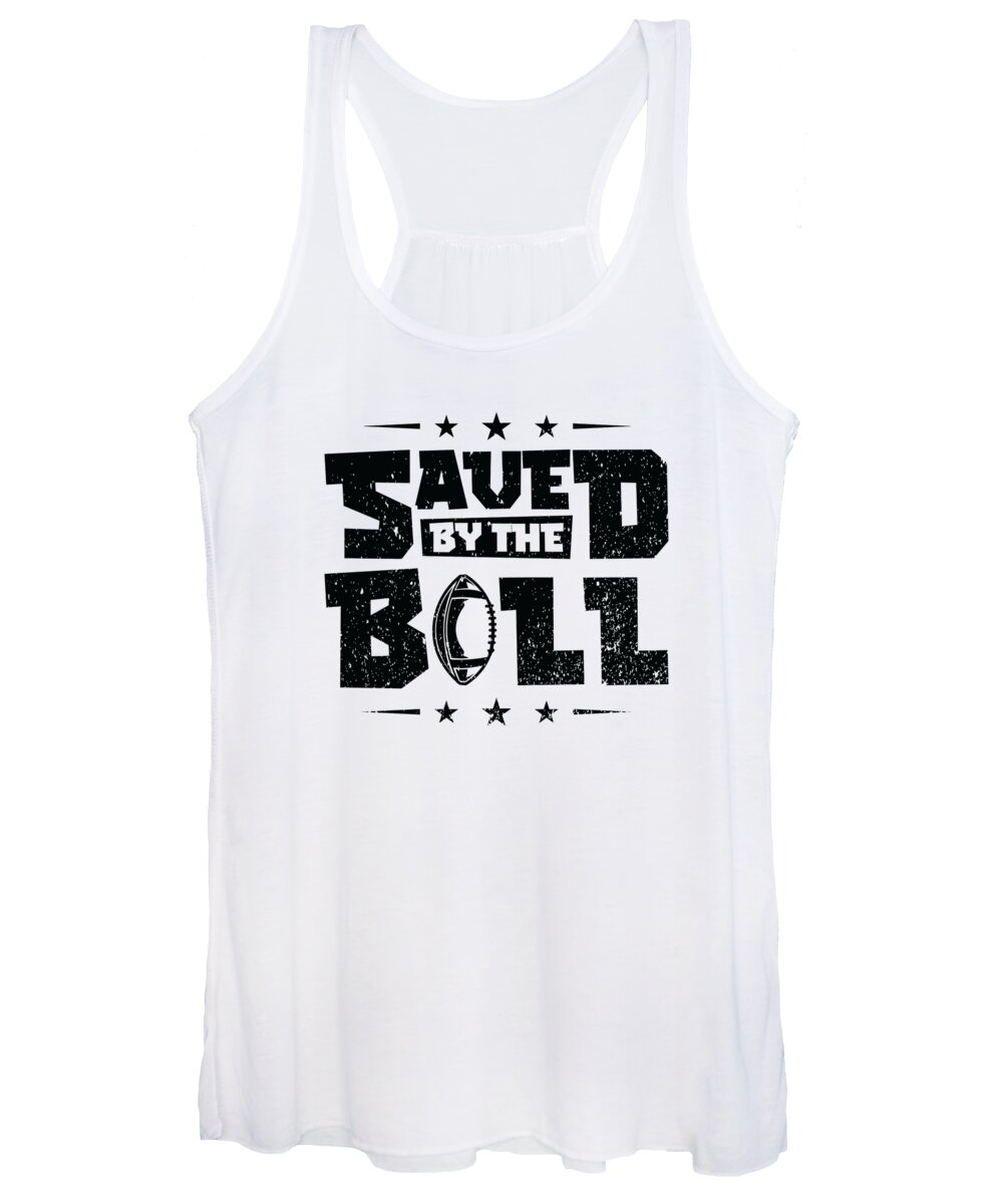 Football Women's Tank Top featuring the digital art Football Saved By Thr Ball Sports Football Player #4 by Toms Tee Store