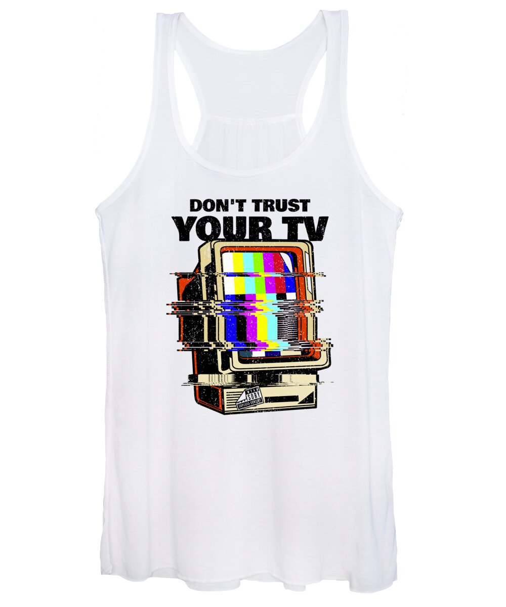 Dont Trust Your Tv Women's Tank Top featuring the digital art Don't trust your TV glitched television by Me