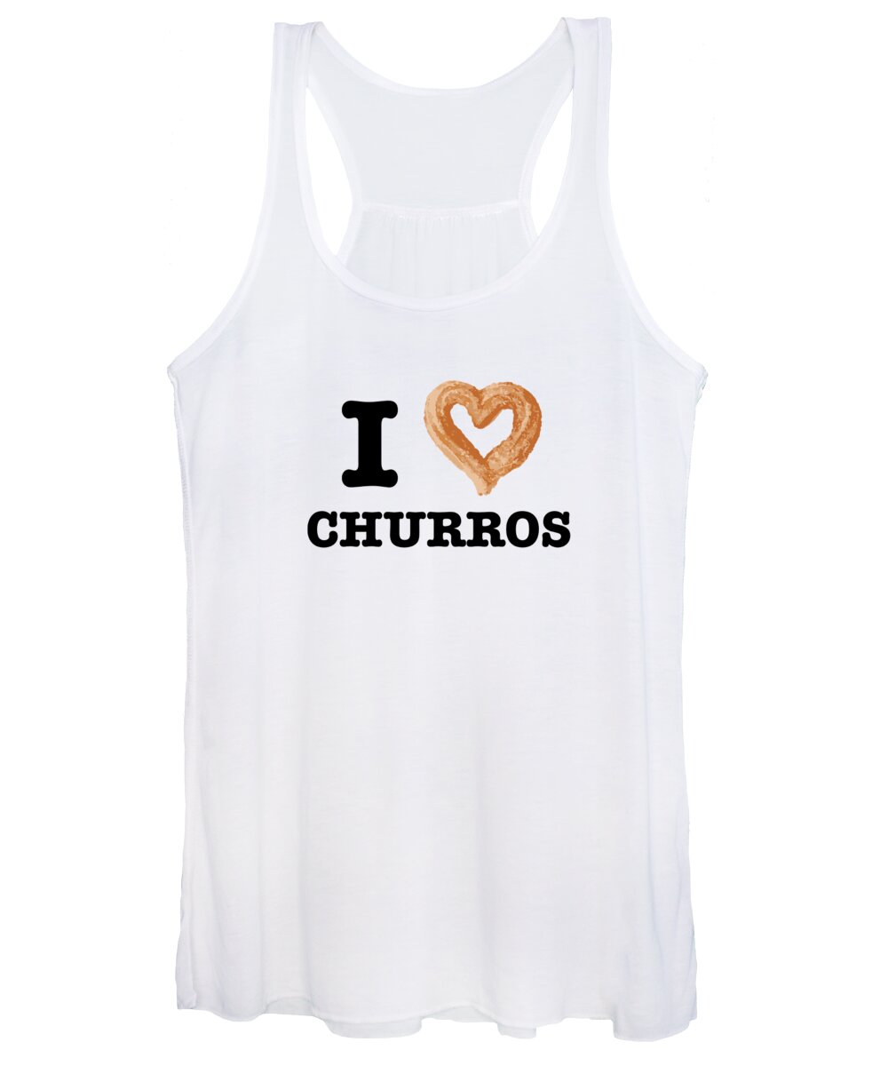 Funny Food Women's Tank Top featuring the digital art Funny Food I Love Churros Pastry Lover by Jacob Zelazny