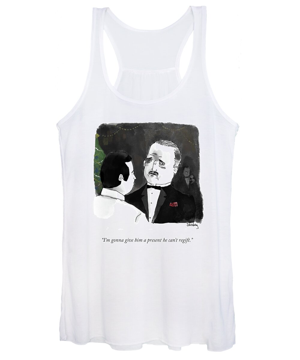 I'm Gonna Give Him A Present He Can't Regift. Women's Tank Top featuring the drawing Give Him a Present by Avi Steinberg