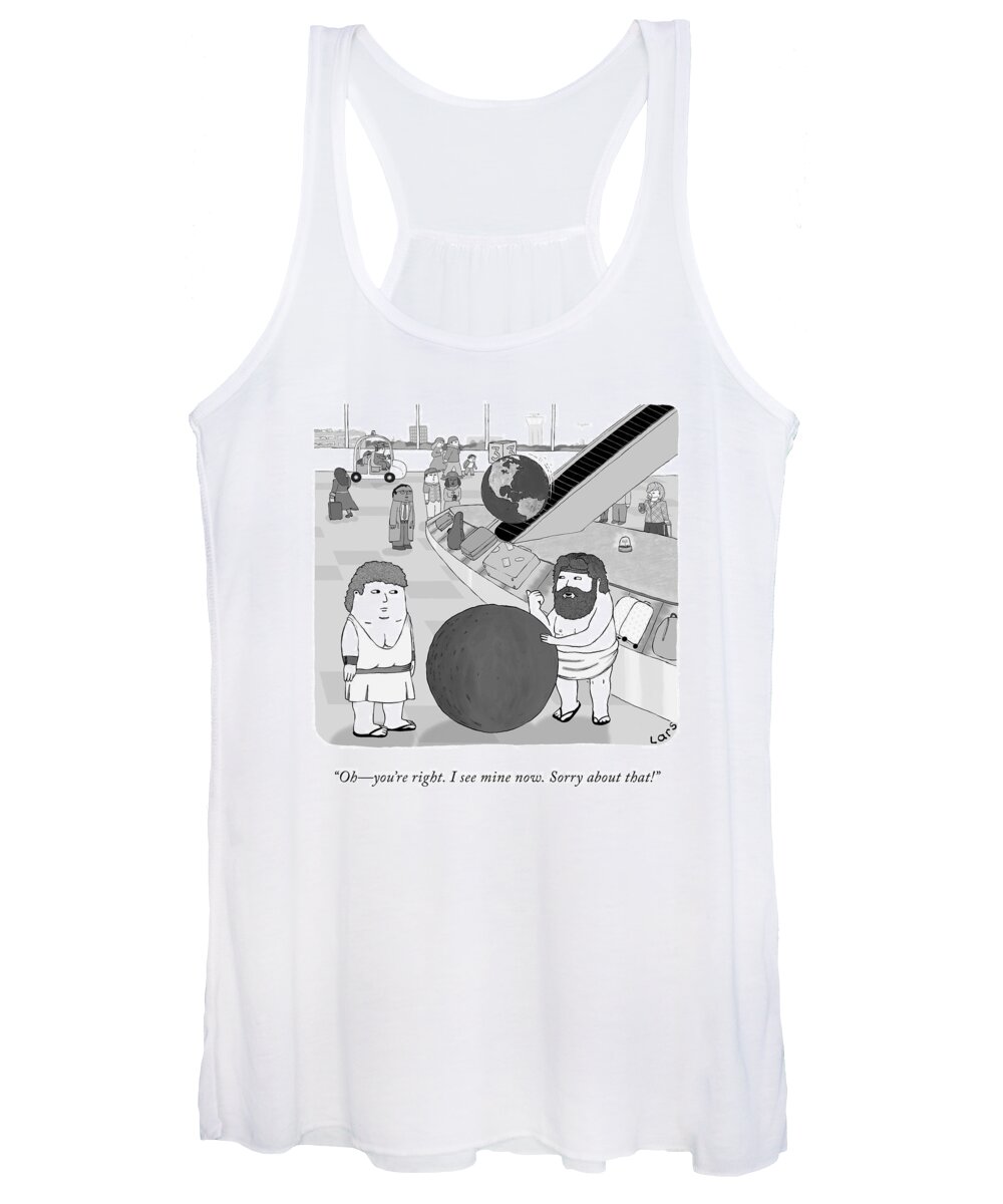 ohyou're Right. I See Mine Now. Sorry About That! Women's Tank Top featuring the drawing I See Mine by Lars Kenseth
