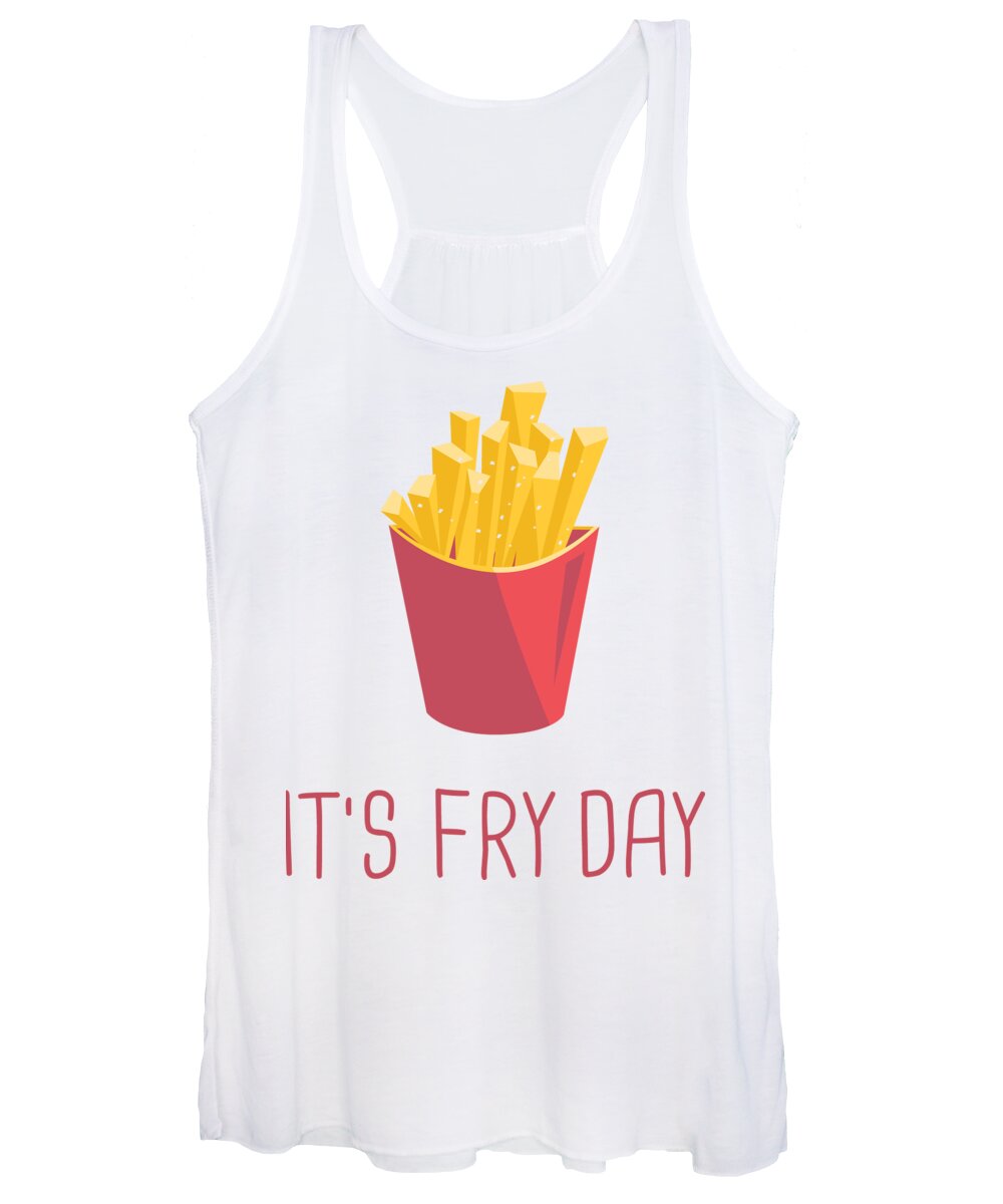 Friday Pun Women's Tank Top featuring the digital art Its Fry Day Funny Friday Pun with Fries by Jacob Zelazny