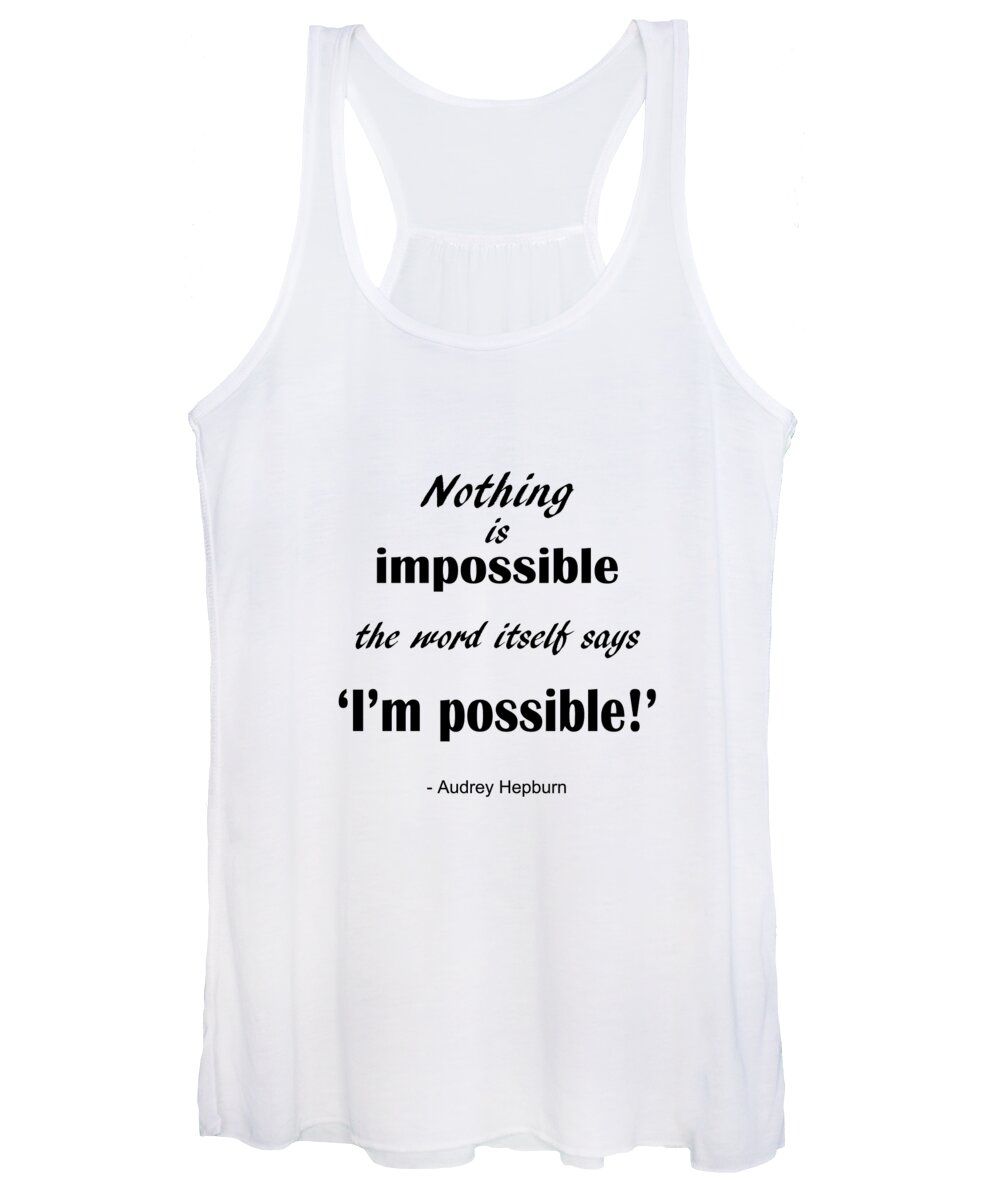 Nothing Is Impossible Women's Tank Top featuring the digital art Motivational Audrey Hepburn Quote by Madame Memento
