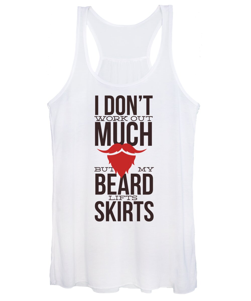 Pick Up Lines Women's Tank Top featuring the digital art My Beard Lifts Skirts by Jacob Zelazny