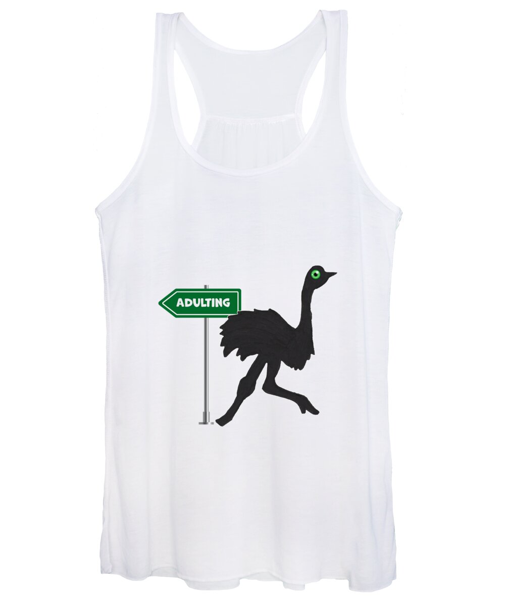 Adulting Women's Tank Top featuring the mixed media No Adulting Today Ostrich Humorous Design by Ali Baucom