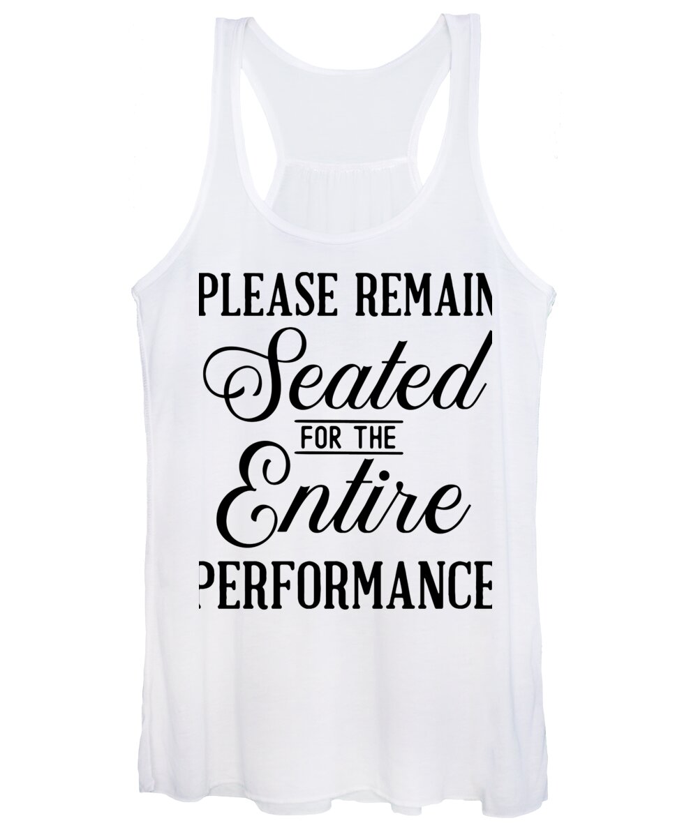 Performer Women's Tank Top featuring the digital art Please remain seated for the entire performance by Jacob Zelazny