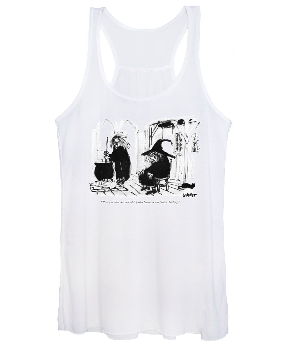 i've Got That Darned Old Post-halloween-letdown Feeling. Women's Tank Top featuring the drawing Post Halloween Letdown by Warren Miller