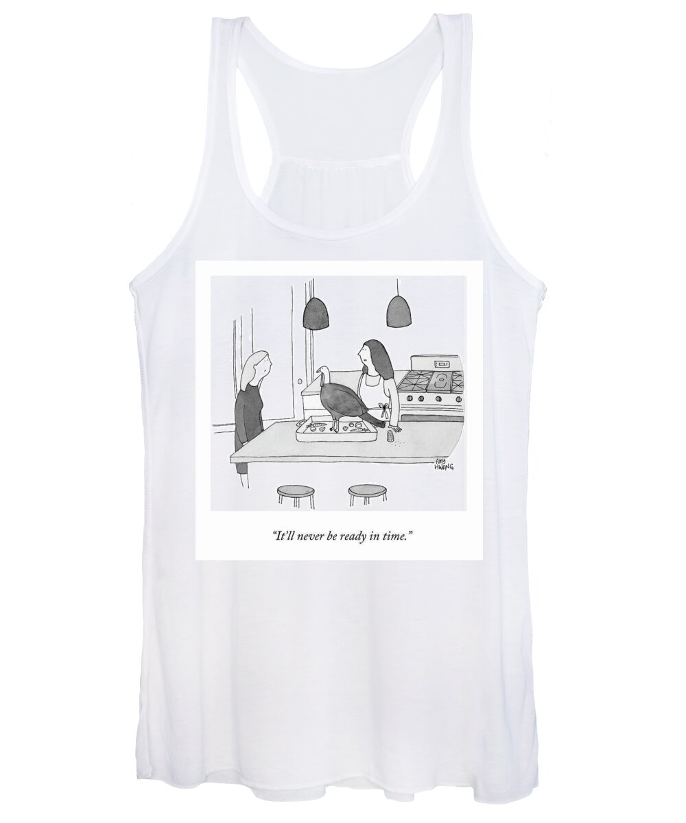 it'll Never Be Ready In Time. Turkey Women's Tank Top featuring the drawing Preparing Thanksgiving Dinner by Amy Hwang